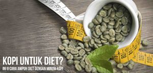 Kopi Untuk Diet? Inilah 8 cara Ampuh diet dengan Minum Kopi?